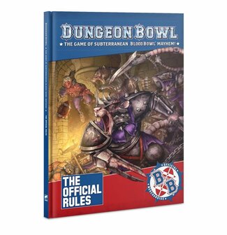 Warhammer Blood Bowl: Dungeon Bowl The game of subterranean Blood Bowl Mayhem!